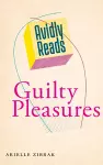 Avidly Reads Guilty Pleasures cover