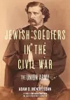 Jewish Soldiers in the Civil War cover