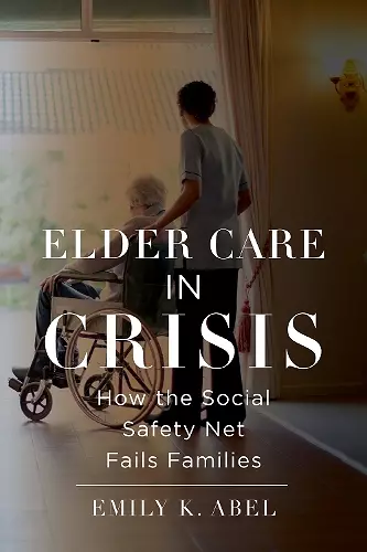 Elder Care in Crisis cover