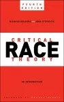 Critical Race Theory, Fourth Edition cover