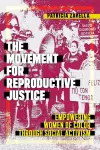 The Movement for Reproductive Justice cover