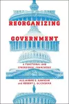 Reorganizing Government cover