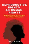 Reproductive Rights as Human Rights cover