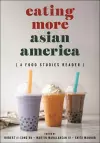 Eating More Asian America cover