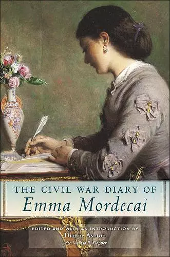 The Civil War Diary of Emma Mordecai cover