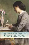 The Civil War Diary of Emma Mordecai cover