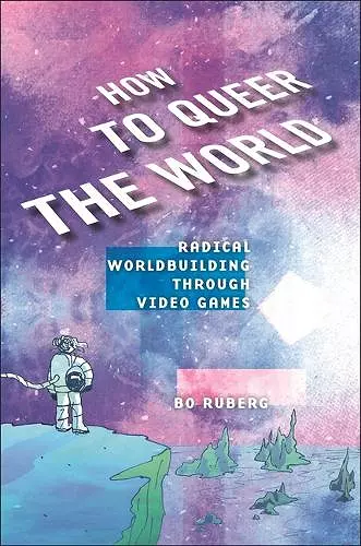 How to Queer the World cover