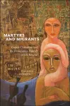 Martyrs and Migrants cover