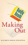 Avidly Reads Making Out cover