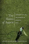 The Slums of Aspen cover
