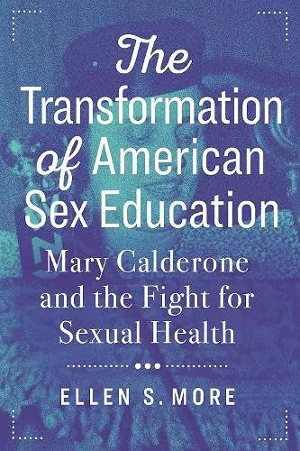 The Transformation of American Sex Education cover