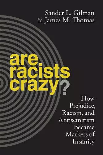 Are Racists Crazy? cover