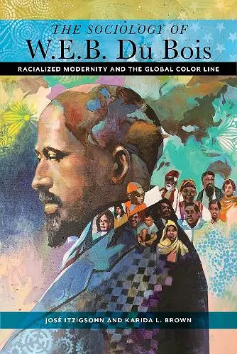 The Sociology of W. E. B. Du Bois cover