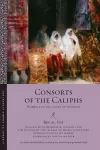 Consorts of the Caliphs cover