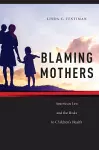 Blaming Mothers cover