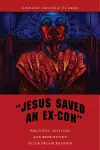 "Jesus Saved an Ex-Con" cover