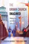 The Urban Church Imagined cover