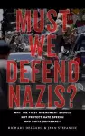 Must We Defend Nazis? cover
