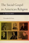 The Social Gospel in American Religion cover