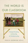 The World Is Our Classroom cover