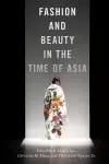 Fashion and Beauty in the Time of Asia cover