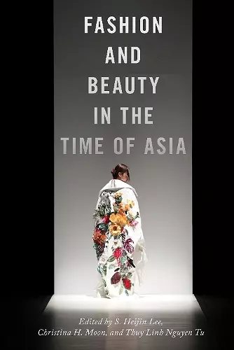 Fashion and Beauty in the Time of Asia cover