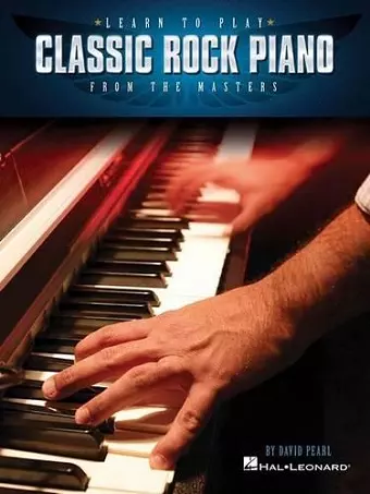 Learn to Play Classic Rock Piano from the Masters cover