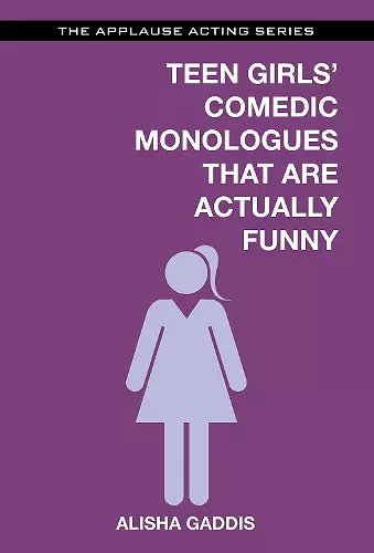 Teen Girls' Comedic Monologues That Are Actually Funny cover