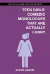 Teen Girls' Comedic Monologues That Are Actually Funny cover