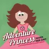 Adventure Princess Saves Her Day cover