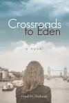 Crossroads to Eden cover