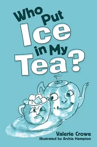 Who Put Ice in My Tea? cover