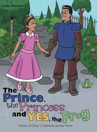 The Prince, the Princess, and Yes, the Frog cover