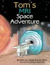 Tom'S Mri Space Adventure cover