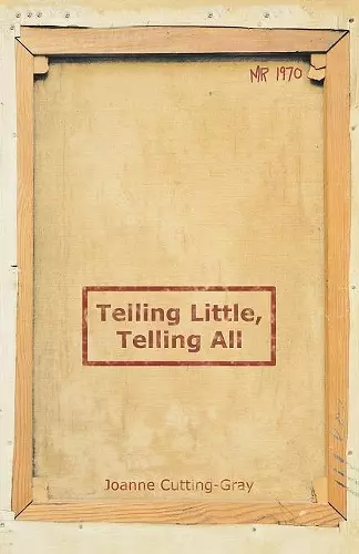 Telling Little, Telling All cover