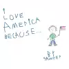I Love America Because . . . cover