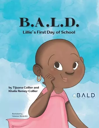 B.A.L.D. Lillie's First Day Of School cover