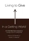 Living to Give in a Getting World cover