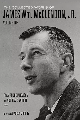 The Collected Works of James Wm. McClendon, Jr., Volume 1 cover