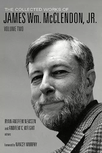 The Collected Works of James Wm. McClendon, Jr., Volume 2 cover