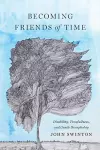 Becoming Friends of Time cover