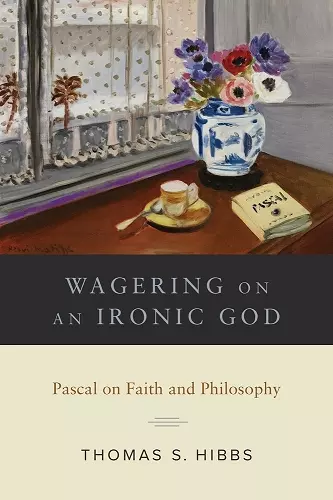 Wagering on an Ironic God cover