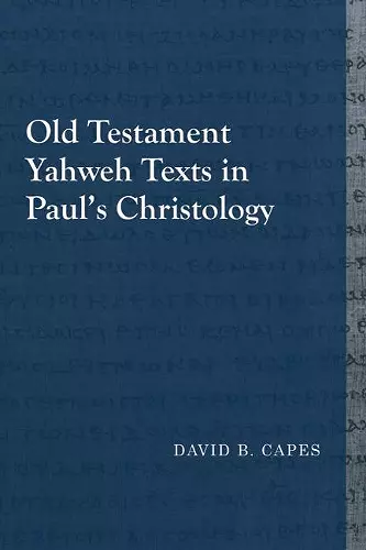 Old Testament Yahweh Texts in Paul's Christology cover