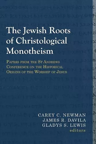 The Jewish Roots of Christological Monotheism cover