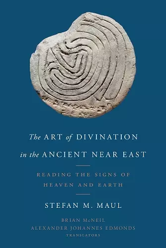 The Art of Divination in the Ancient Near East cover