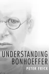 Understanding Bonhoeffer cover