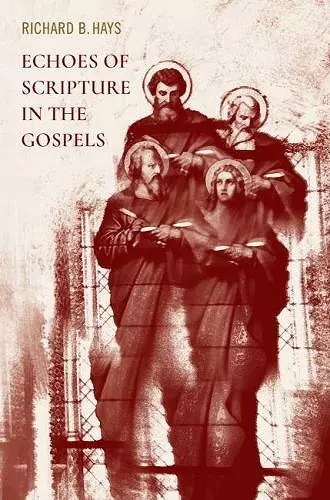 Echoes of Scripture in the Gospels cover