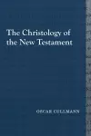 The Christology of the New Testament cover