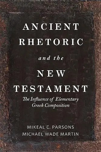 Ancient Rhetoric and the New Testament cover
