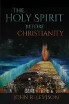 The Holy Spirit before Christianity cover